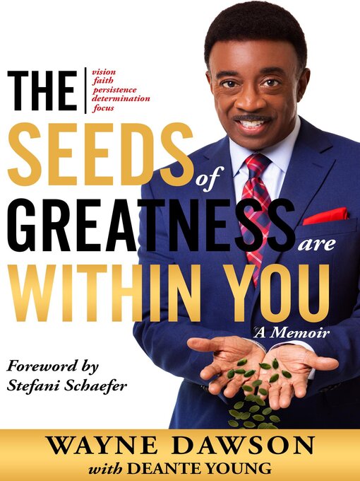 Title details for The Seeds of Greatness Are Within You by Wayne Dawson - Available
